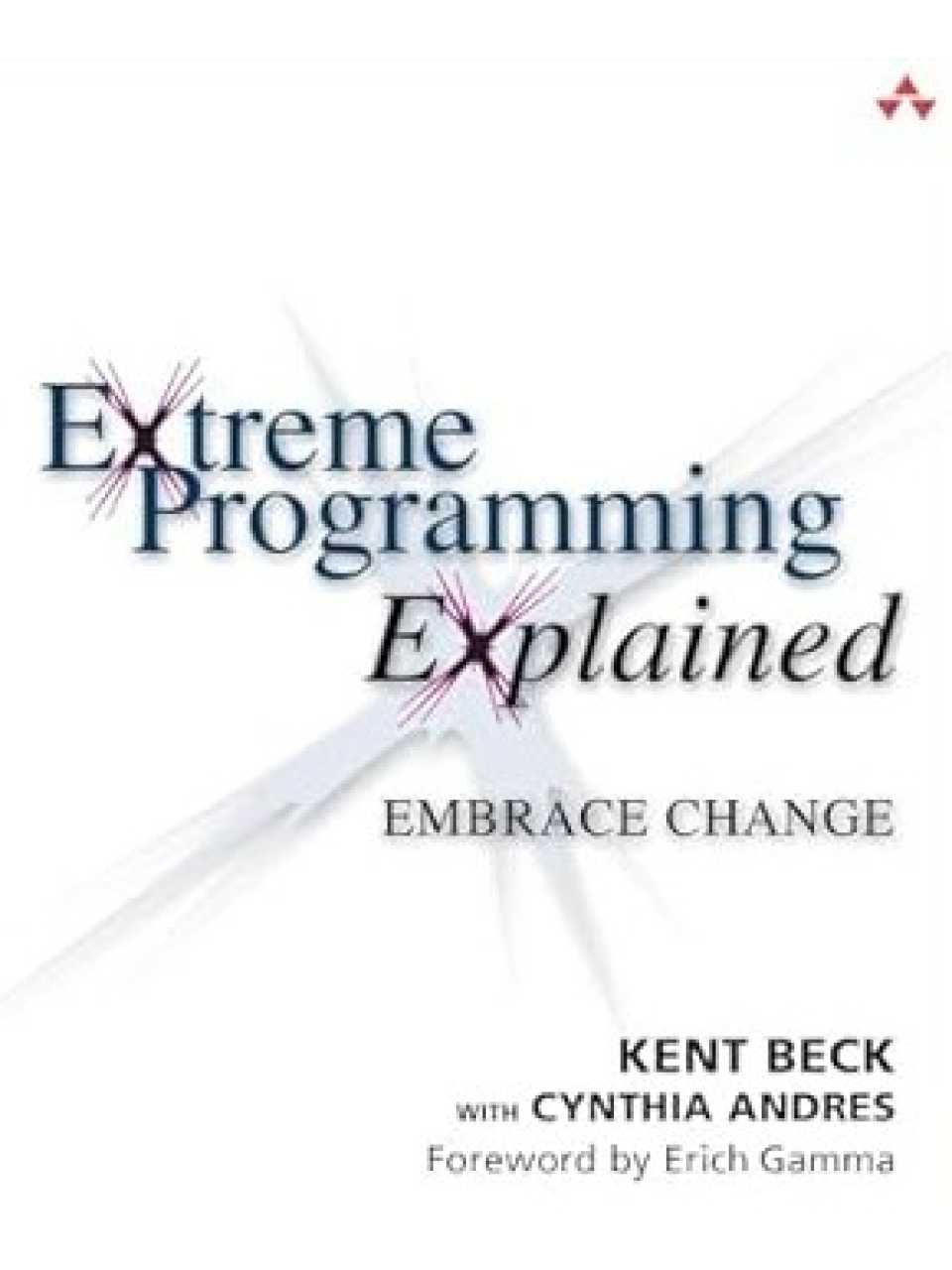 Extreme Programming Explained: Embrace Change