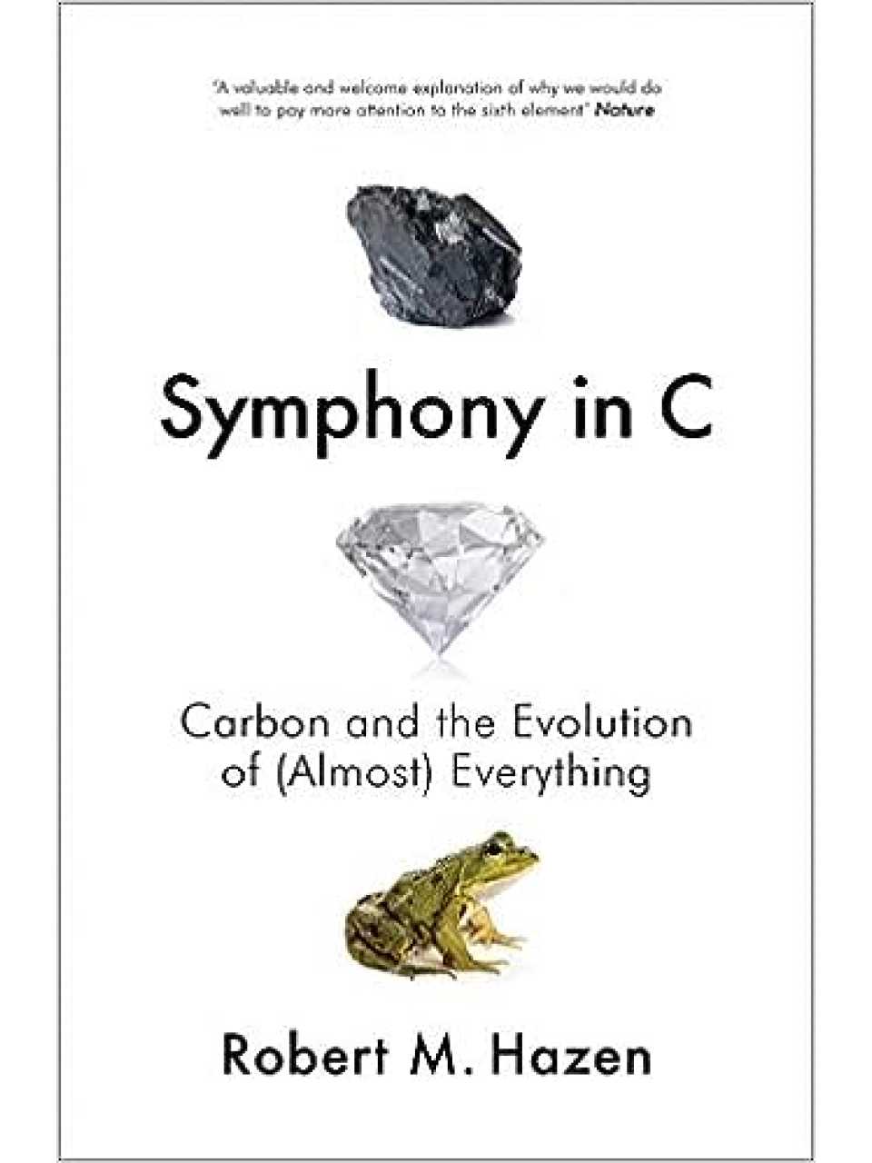 Symphony in C: Carbon and the Evolution of (Almost) Everything