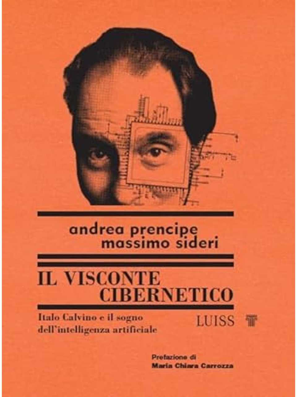 Il visconte cibernetico. Italo Calvino e il sogno dell'intelligenza artificiale