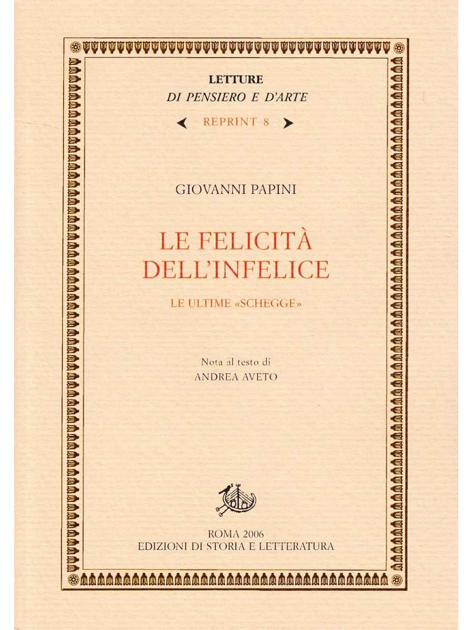 La felicità dell'infelice. Le ultime «schegge»