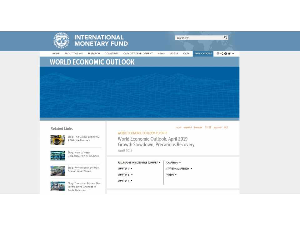 World Economic Outlook. Growth Slowdown, Precarious Recovery