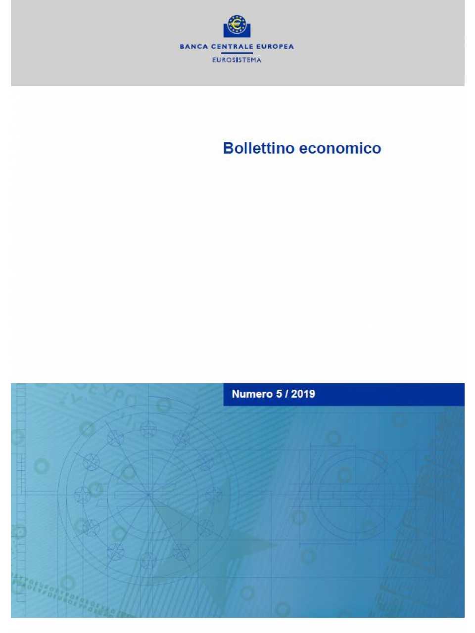 Bollettino Economico Della Banca Centrale Europea N. 5/2019