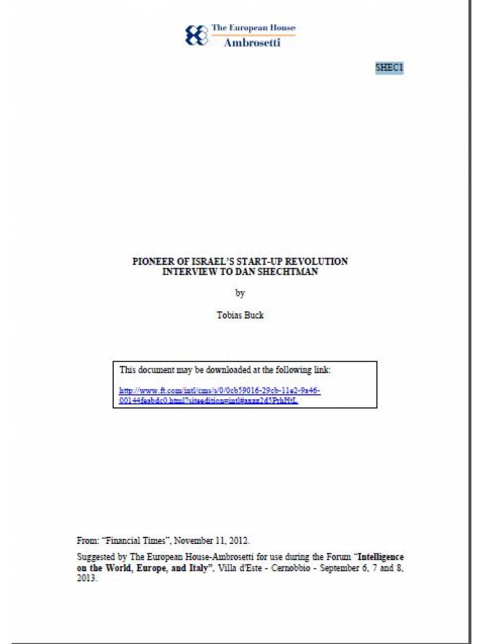 Pioneer of Israel's Start Up Revolution. Interview to Dan Shechtman