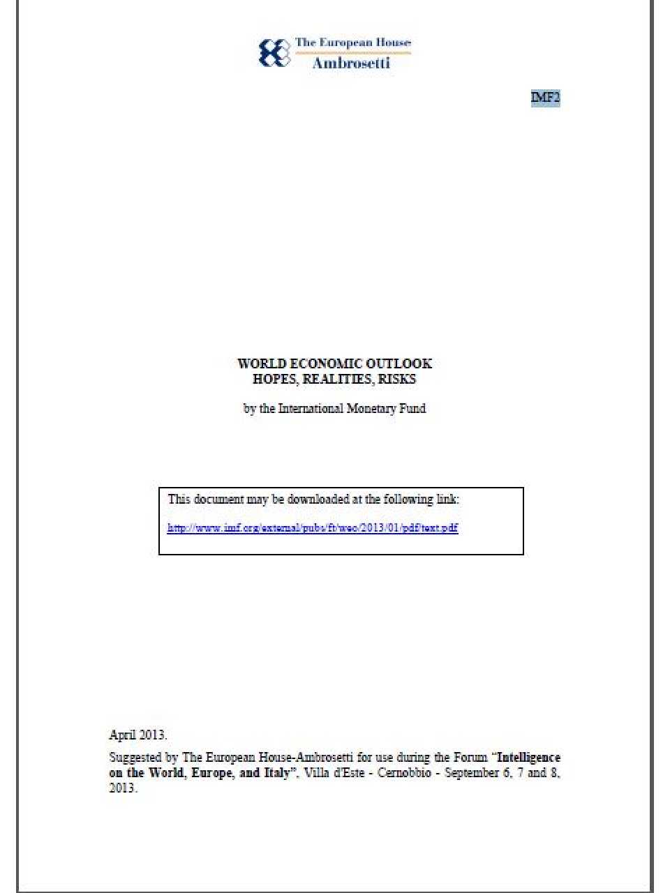 World Economic Outlook. Hopes, Realities, Risks