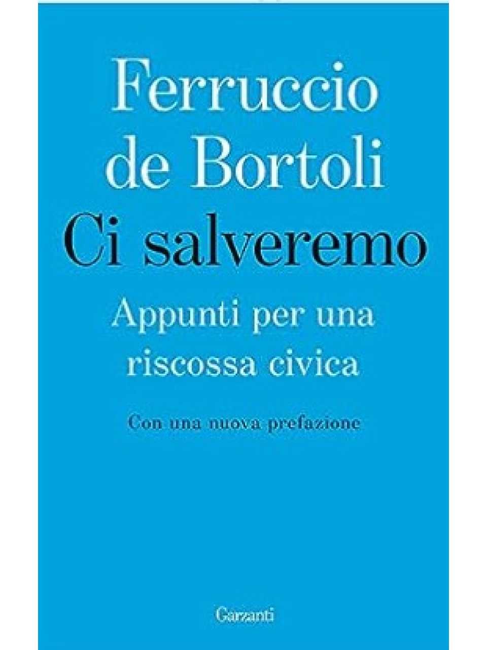 Ci salveremo. Appunti per una riscossa civica