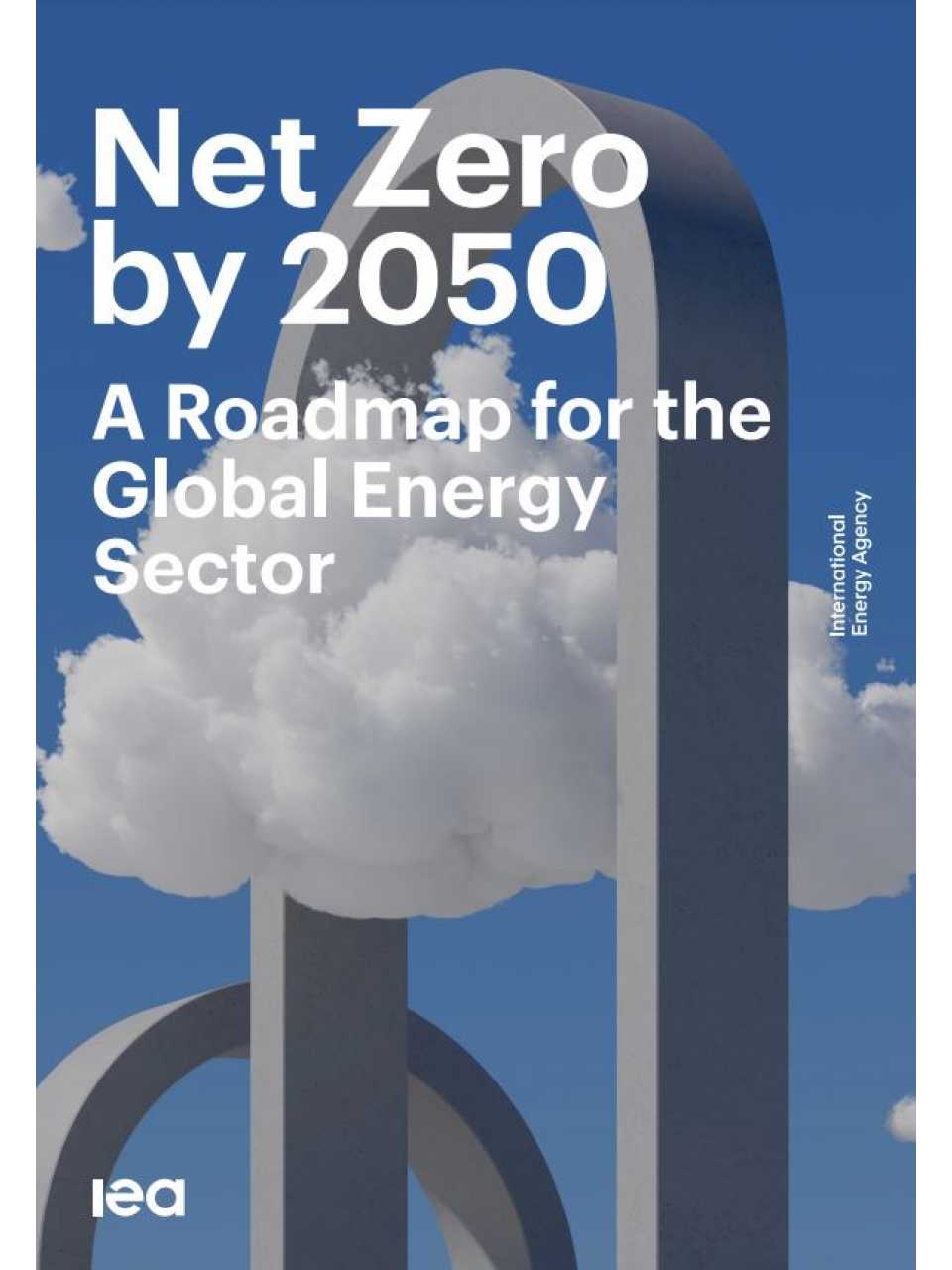 Net Zero by 2050 A Roadmap for the Global Energy Sector