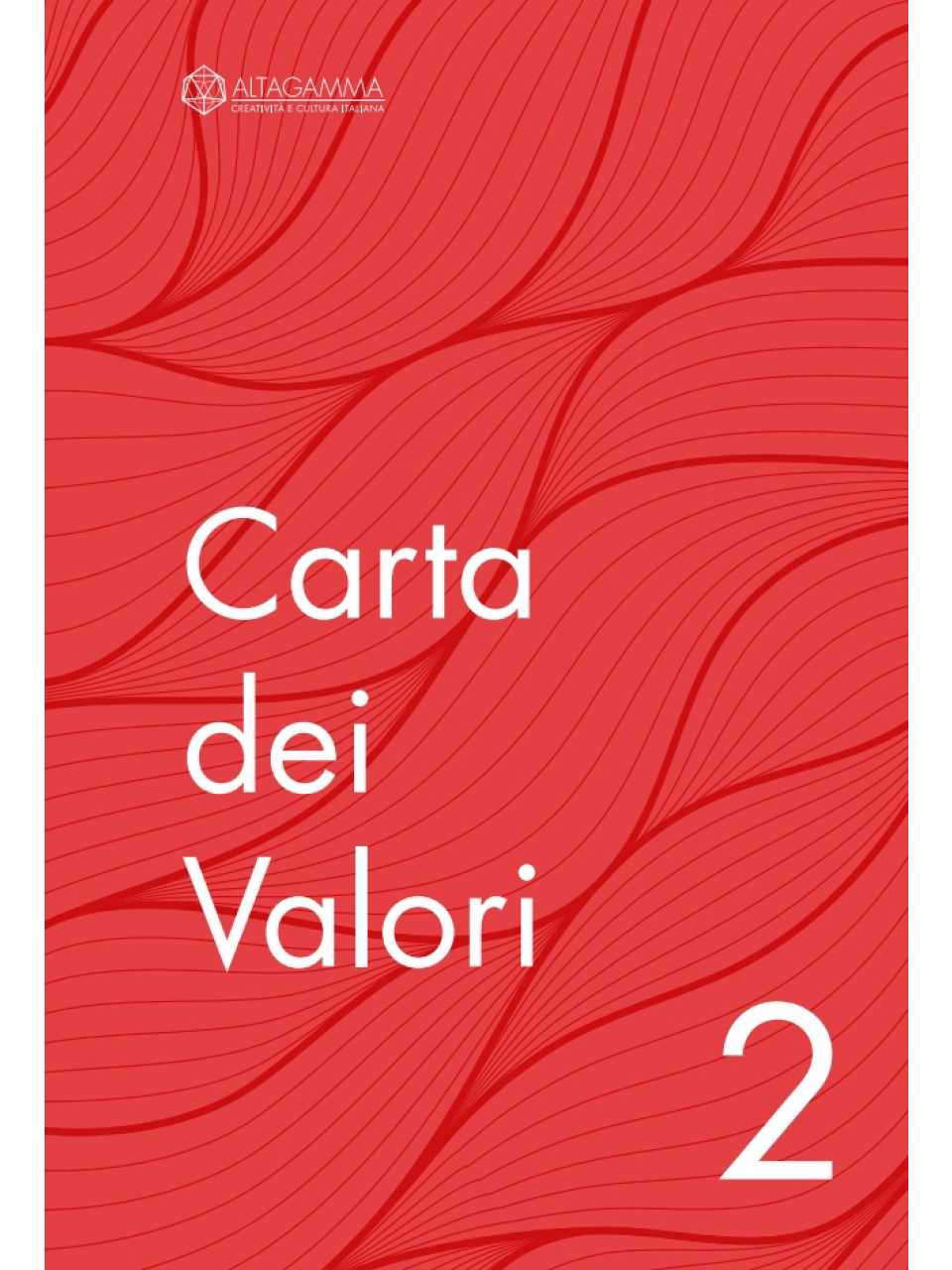 Fondazione Altagamma - Carta dei Valori
