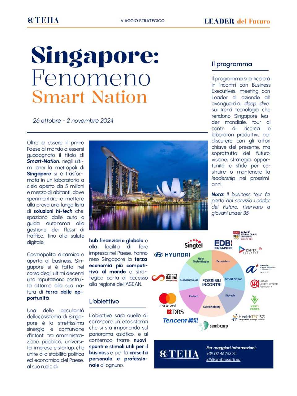 VIAGGIO
EVENTO FUORI PROGRAMMA
Singapore: fenomeno Smart Nation