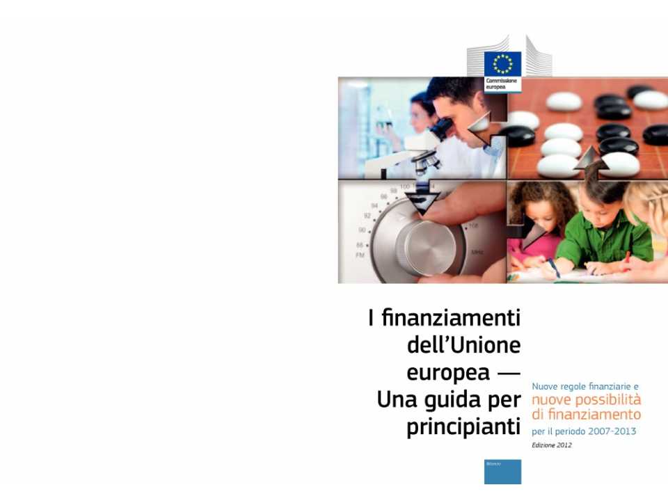 I FINANZIAMENTI DELLUNIONE EUROPEA UNA GUIDA PER PRINCIPIANTI
