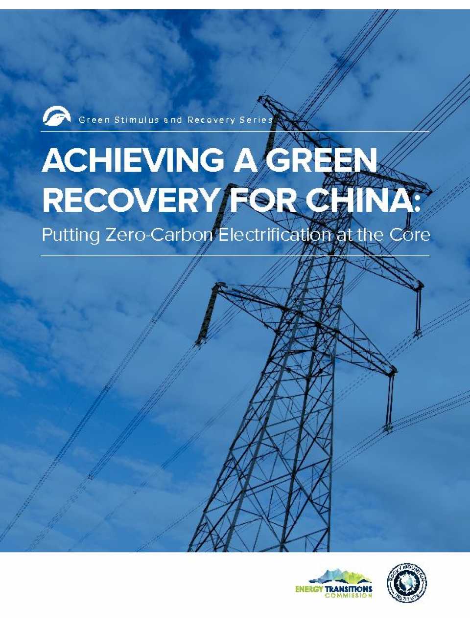 Achieving a Green Recovery for China: putting zero-carbon electrification at the core