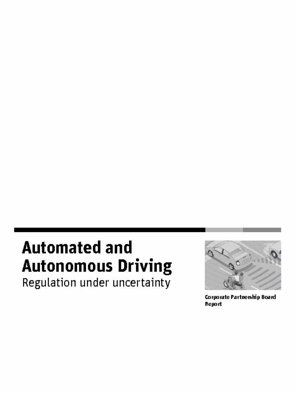 Automated and Autonomous Driving: regulation under uncertainty