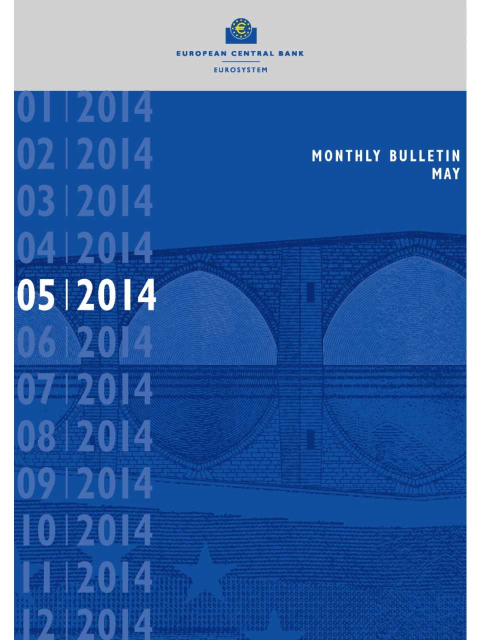European Central Bank. Monthly bulletin (may 2014)