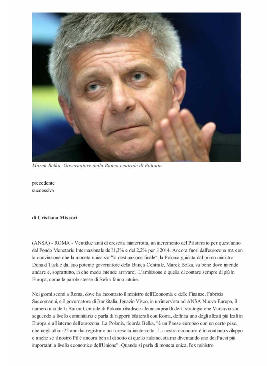Polonia, euro è destinazione finale. A certe condizioni però