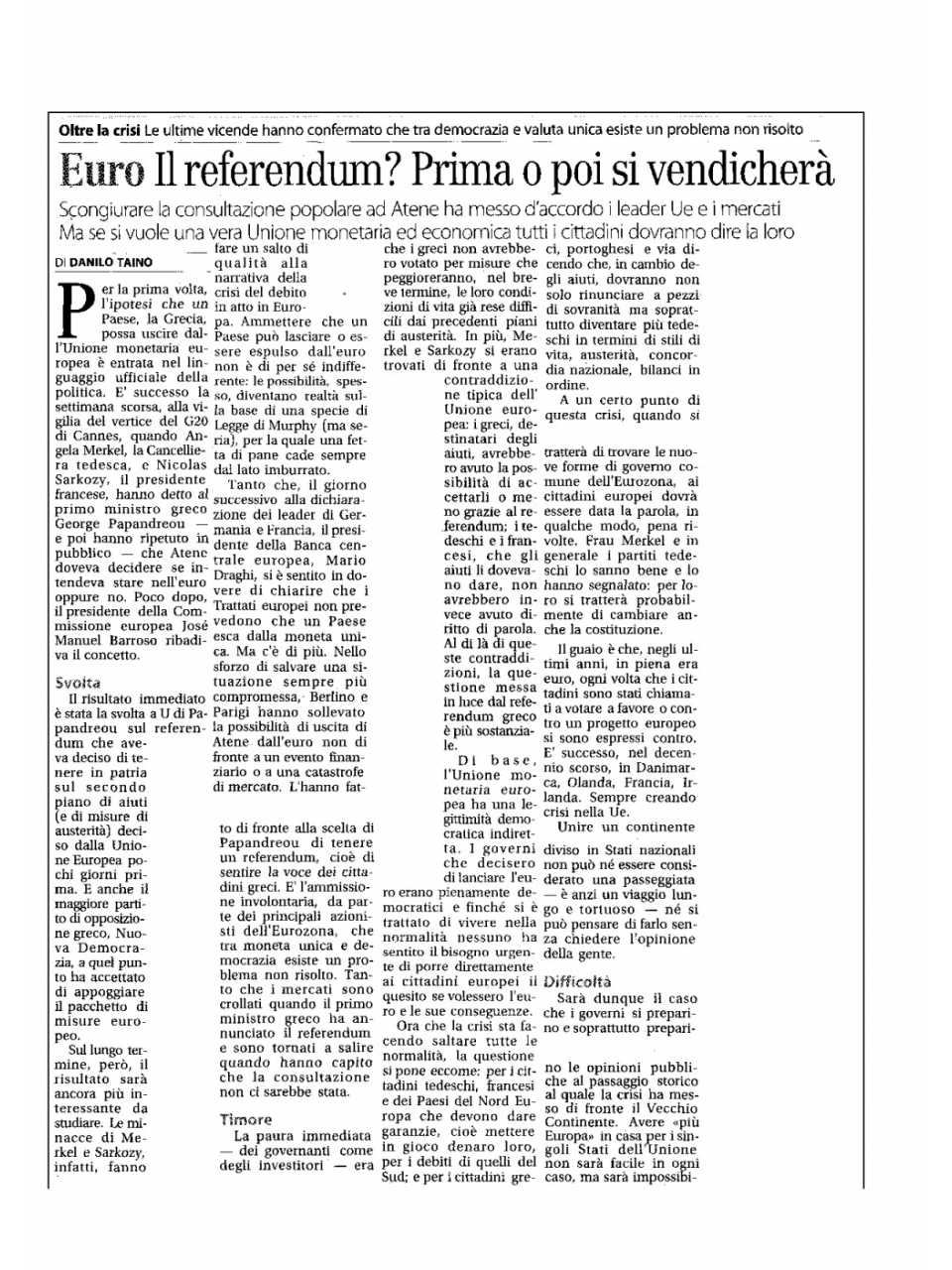 Il referendum? Prima o poi si vendicherà