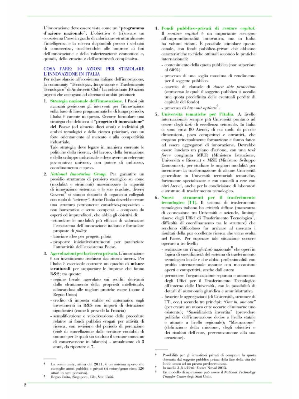 Le priorità per migliorare l'ecosistema dell'innovazione in Italia