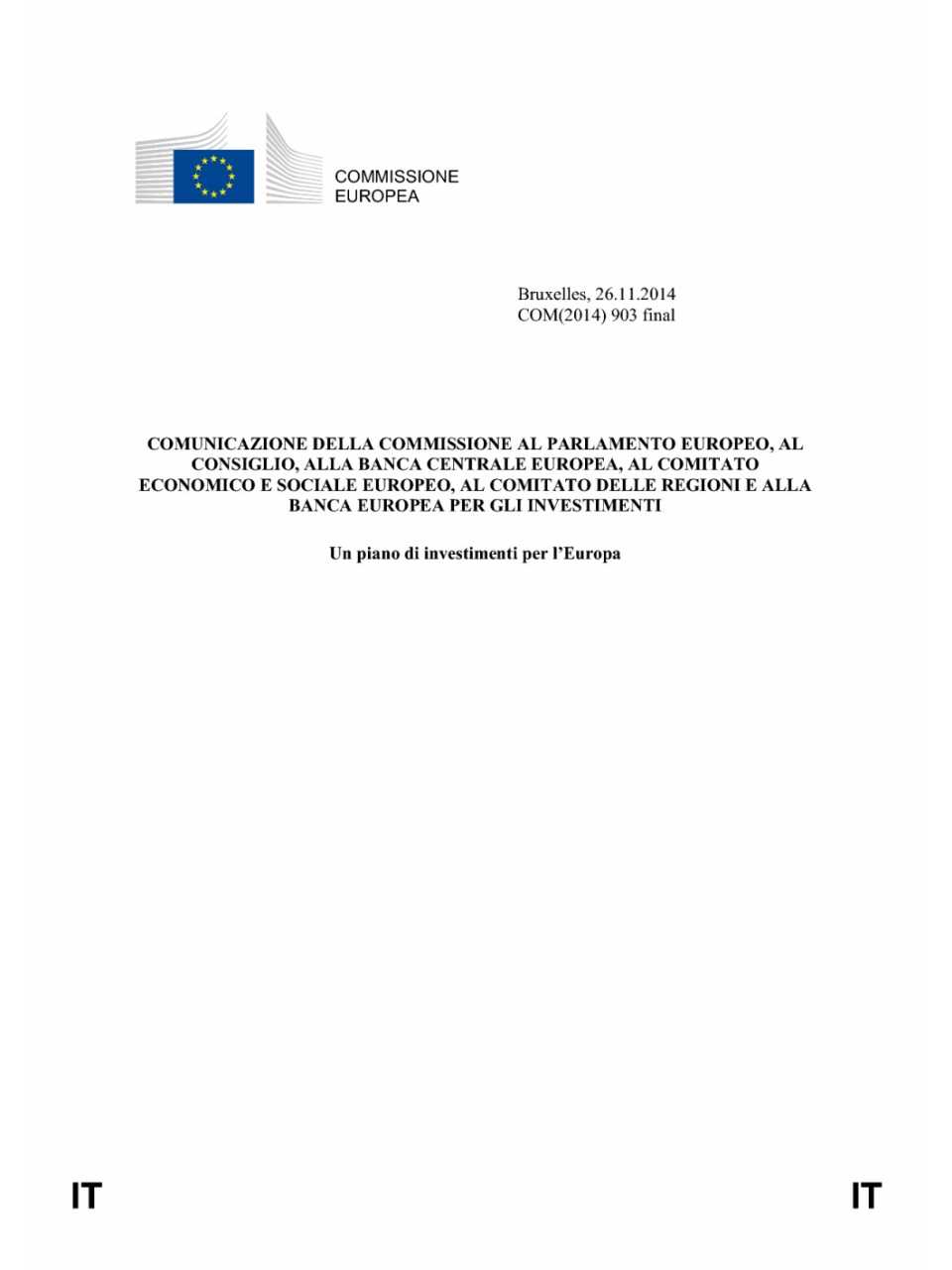 Comunicazione della commissione al Parlamento Europeo, al Consiglio, alla Banca Centrale Europea, al Comitato Economico e Sociale Europeo, al Comitato