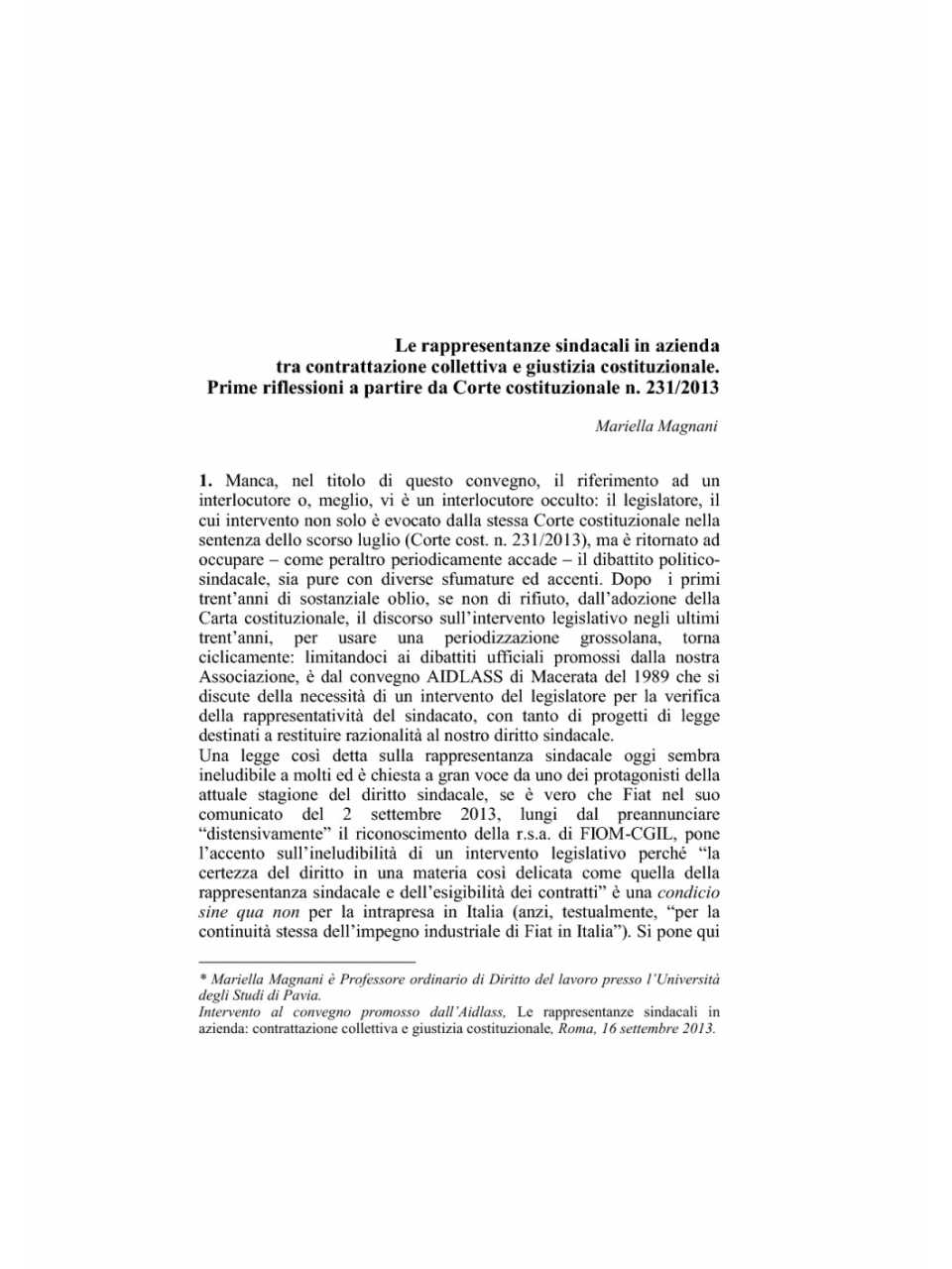 Le rappresentanze sindacali in azienda tra contrattazione collettiva e giustizia costituzionale. prime riflessioni a partire da corte costituzionale n