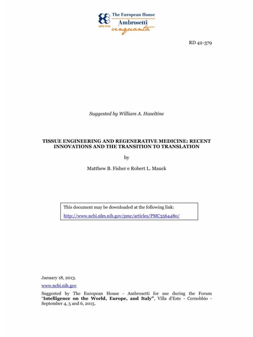 Tissue engineering and regenerative medicine: recent innovations and the transition to translation