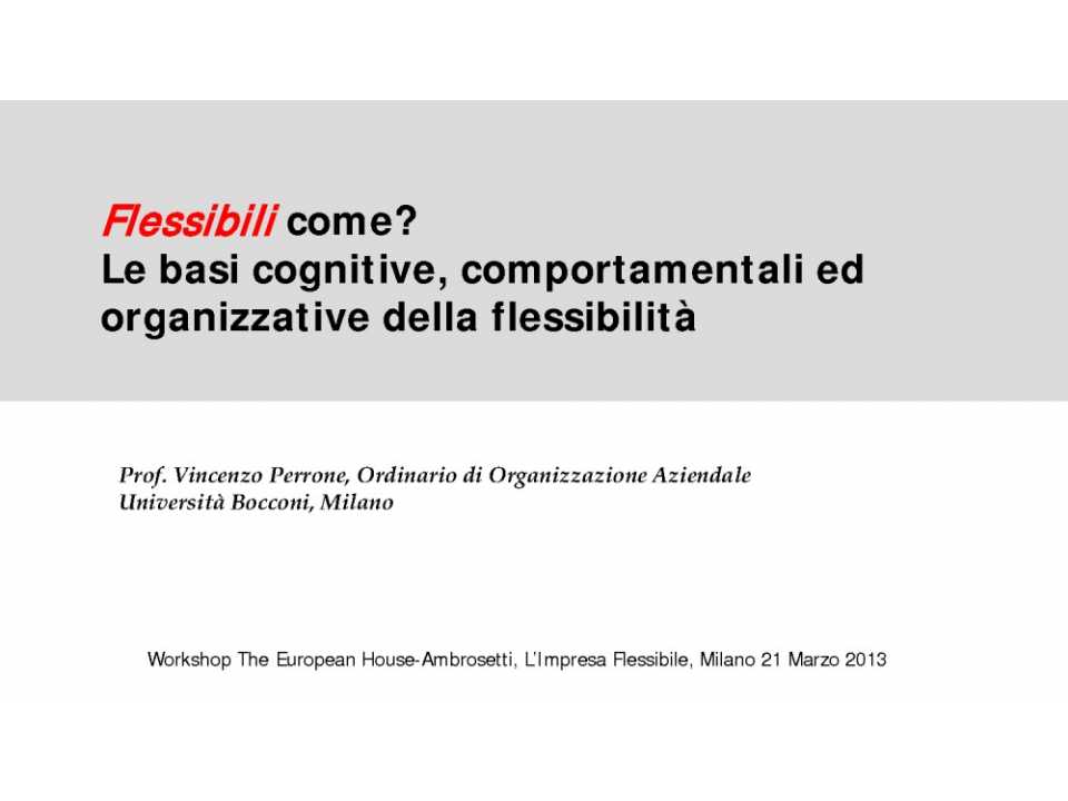 Flessibili come? Le basi cognitive, comportamentali ed organizzative della flessibilità