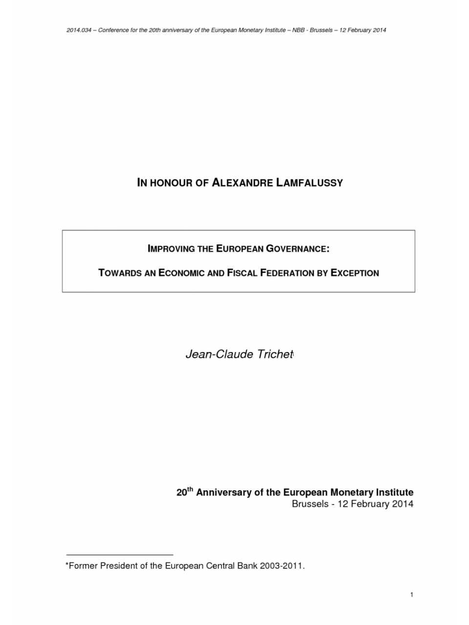 In honour of Alexandre Lamfalussy improving the European Governance: towards an economic and fiscal federation by exception