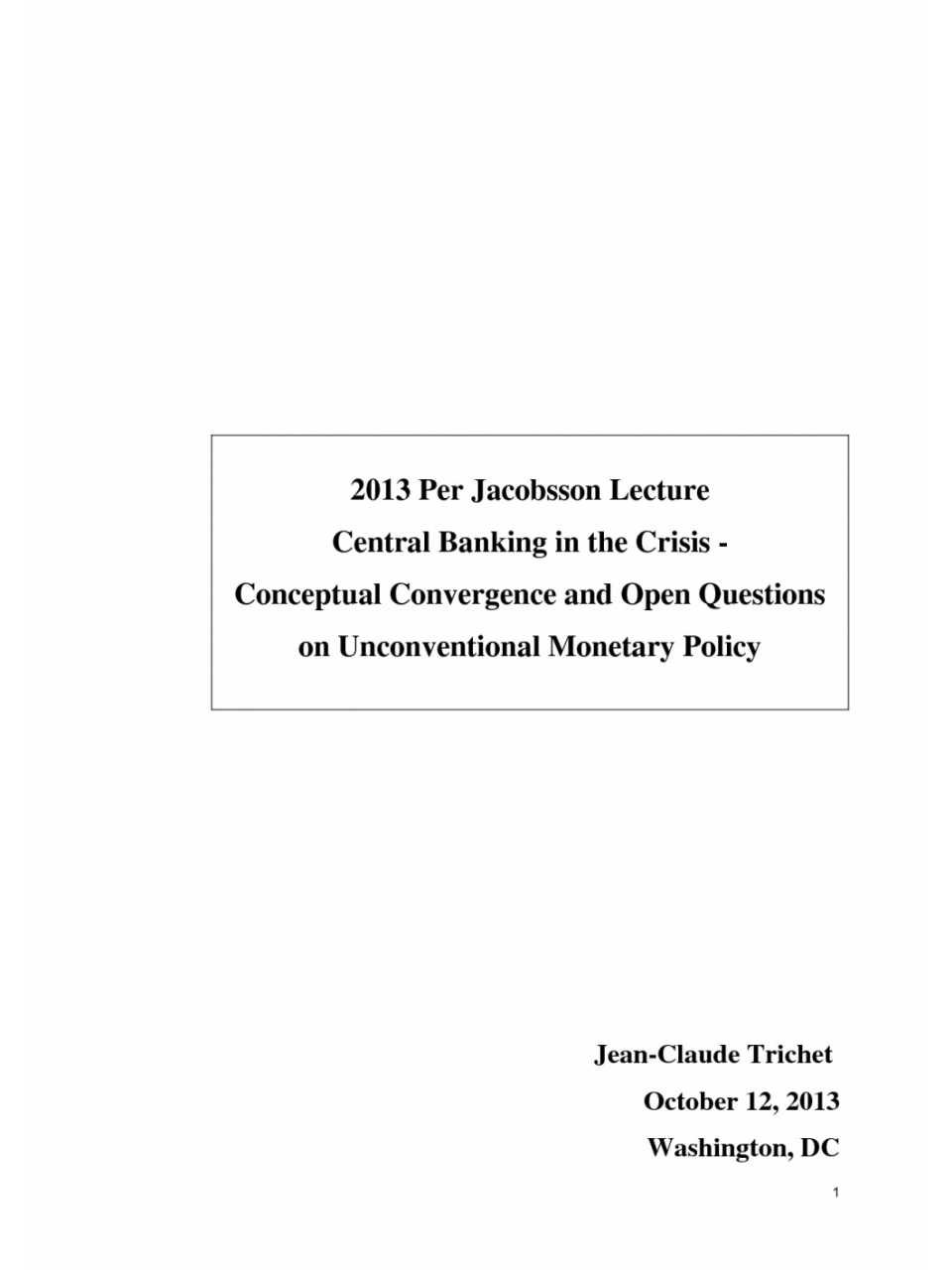 2013 per Jacobsson lecture central banking in the crisis - conceptual convergence and open questions on unconventional monetary policy