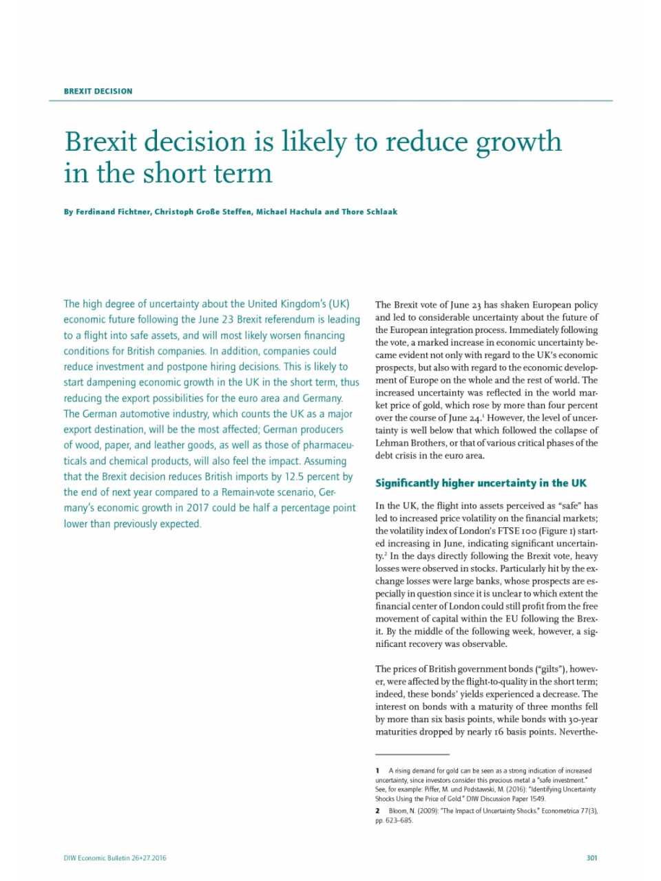 Brexit decision is likely to reduce growth in the short term