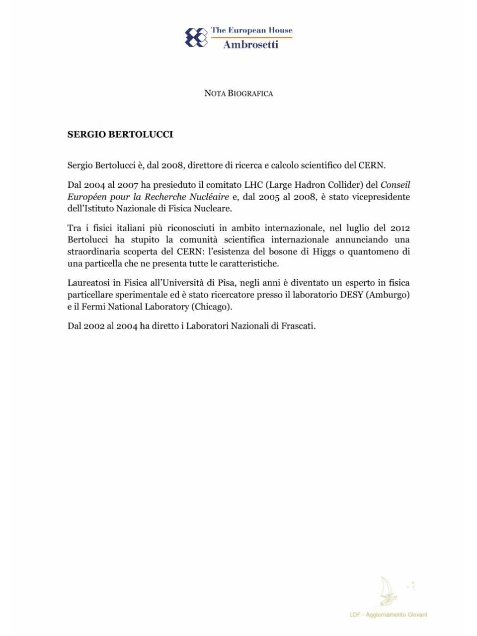 <cite></cite><data><small>VIAGGIO<br></small></data>
UEFA, CERN e altre organizzazioni internazionali: <i>governance<i>, modelli organizzativi, sfide globali