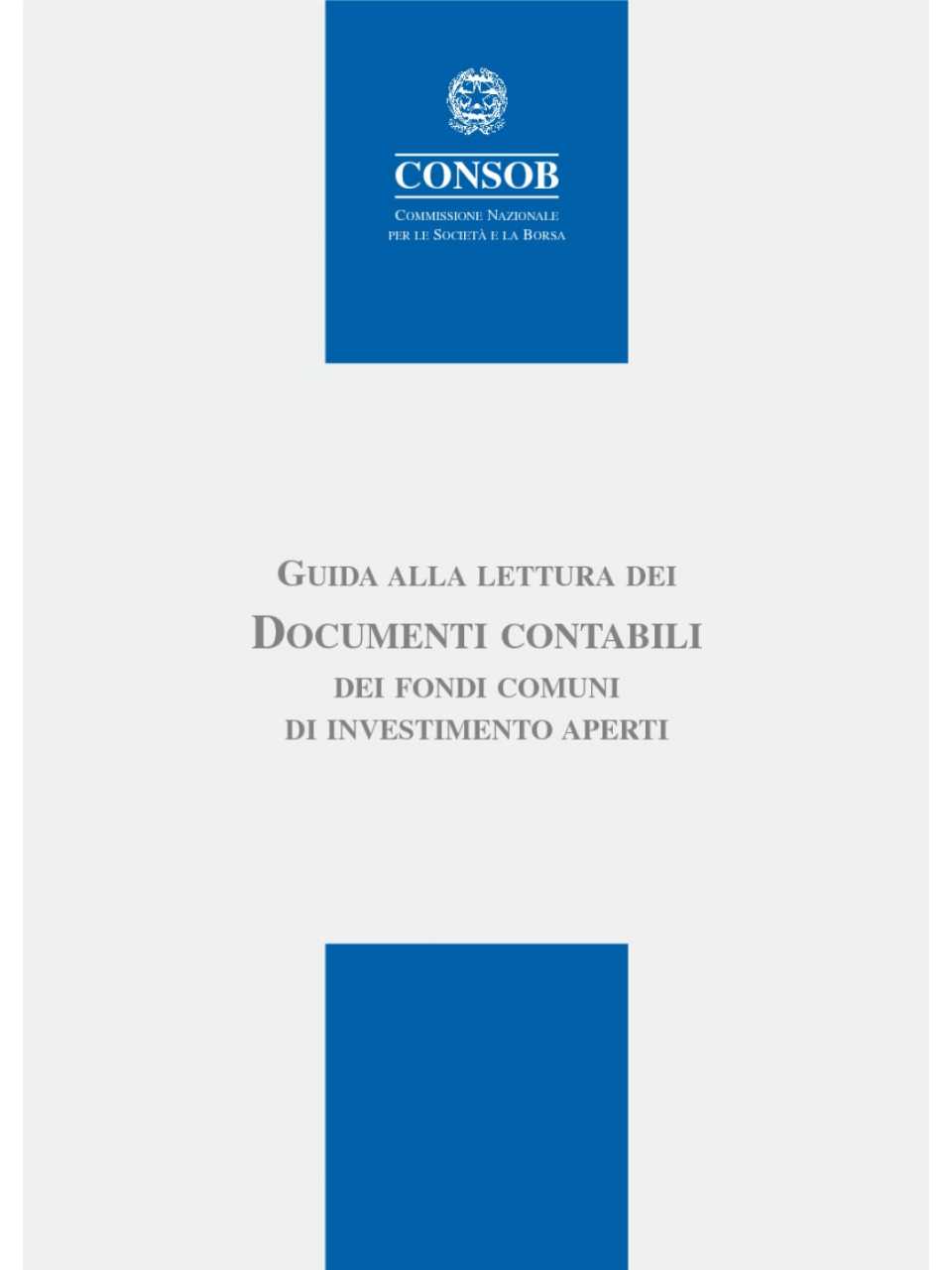 Guida alla lettura dei documenti contabili dei fondi comuni di investimento aperti