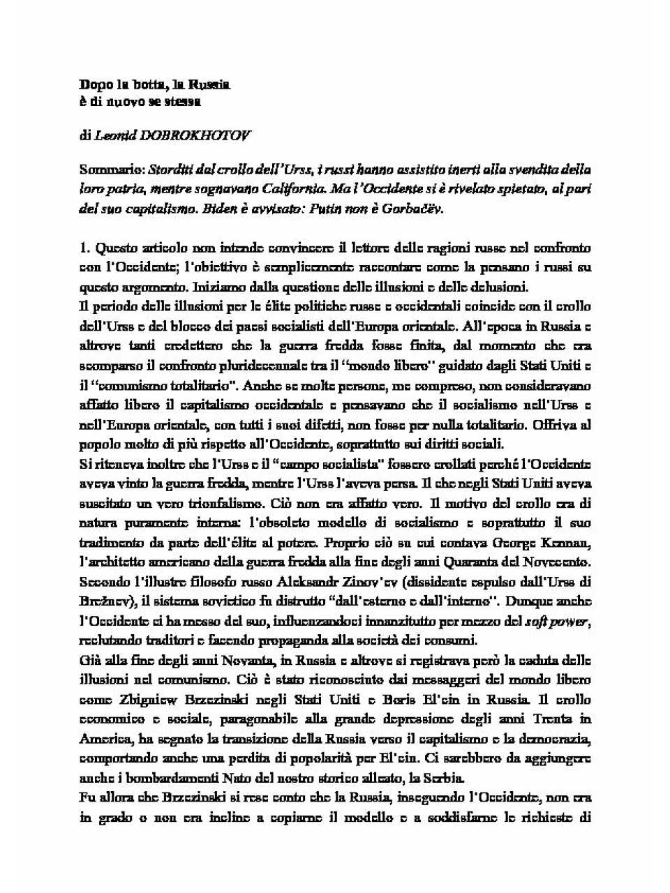 Dopo la botta, la Russia è di nuovo se stessa