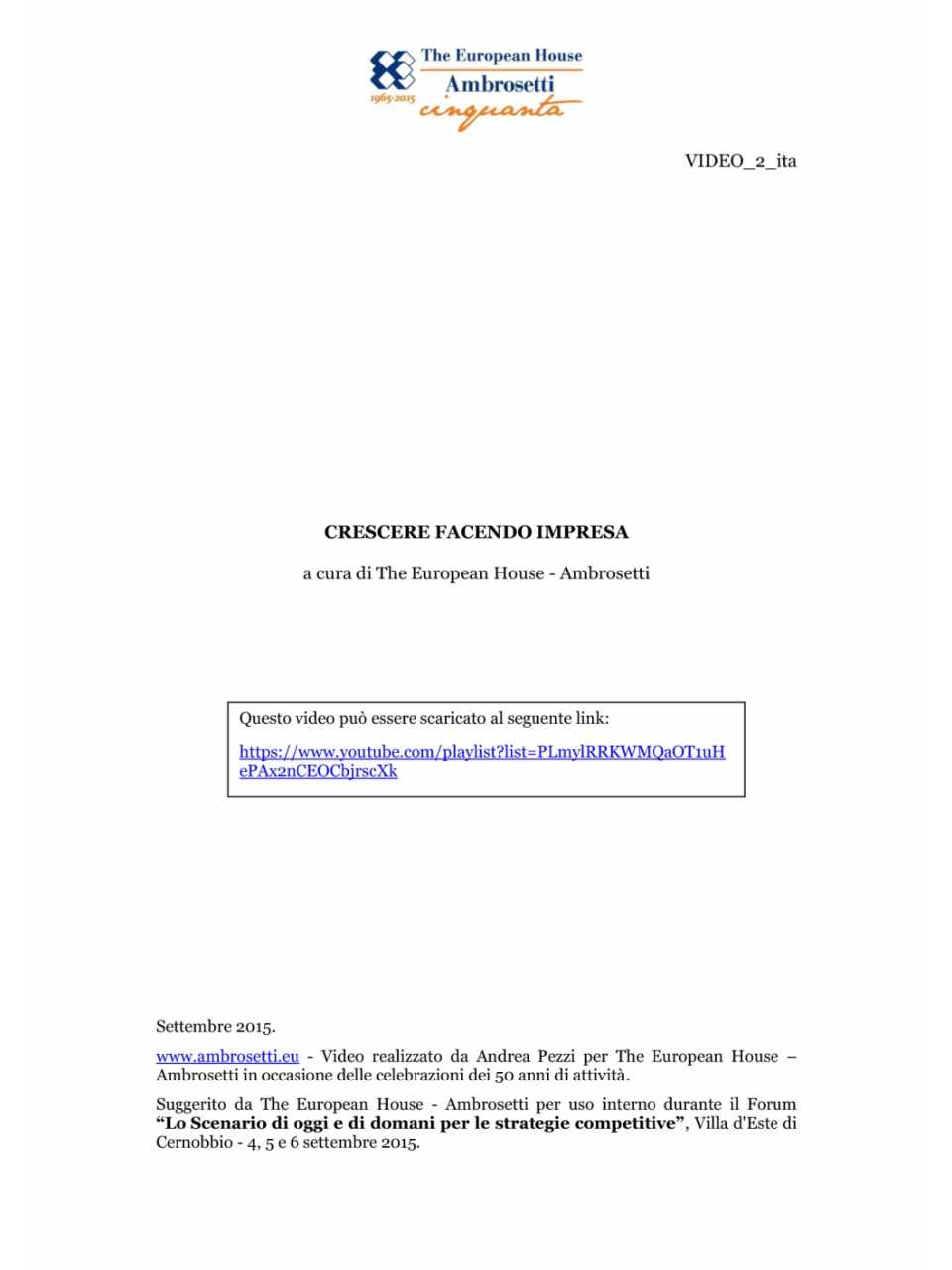 Video: Crescere facendo impresa / Growing through business