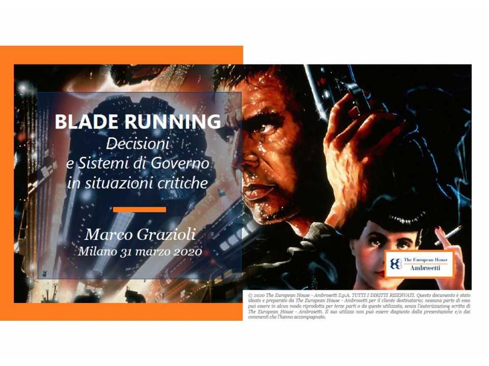 Blade running. Decisioni e sistemi di Governo in situazioni critiche