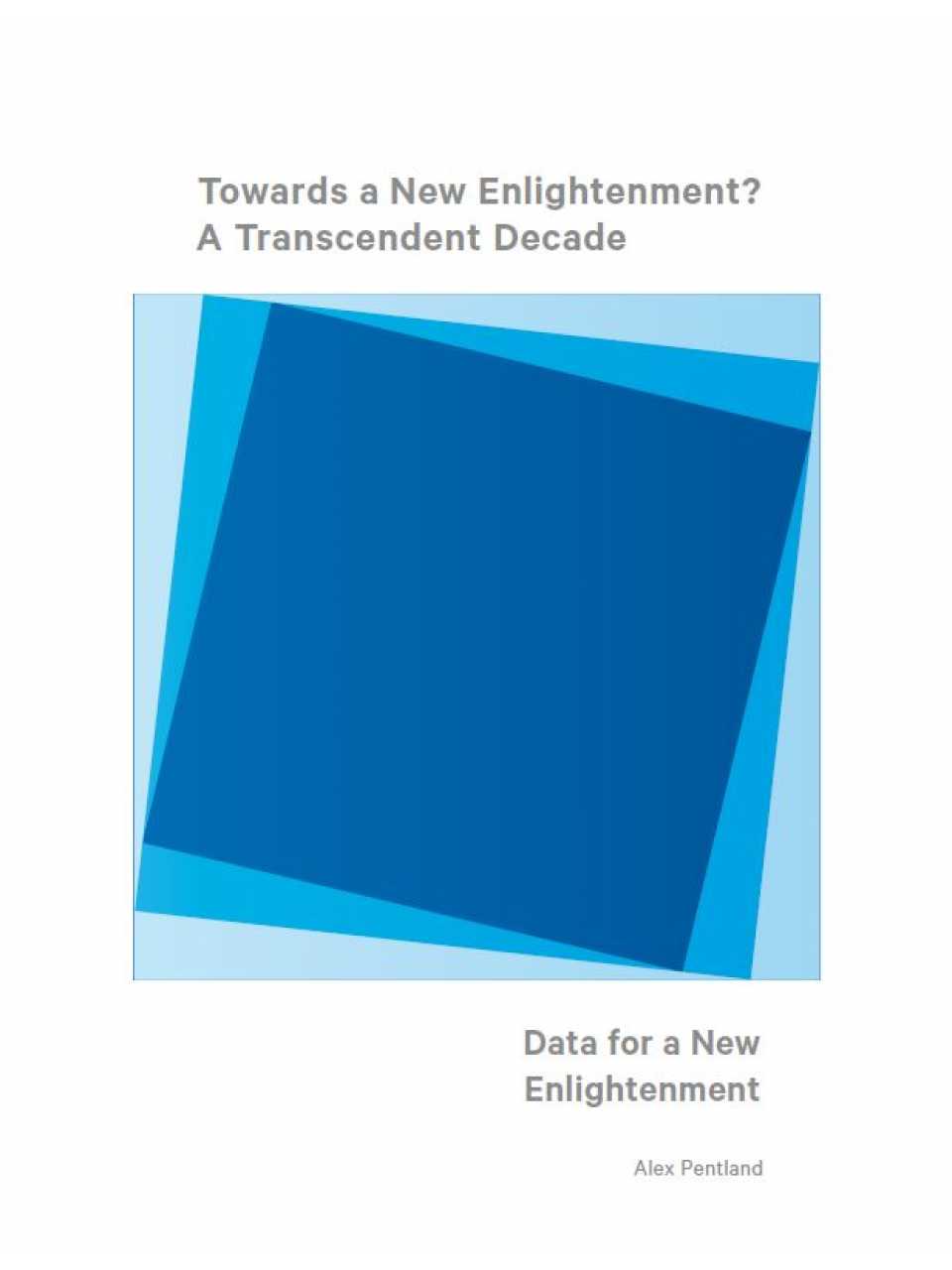 Towards a new enlightenment?