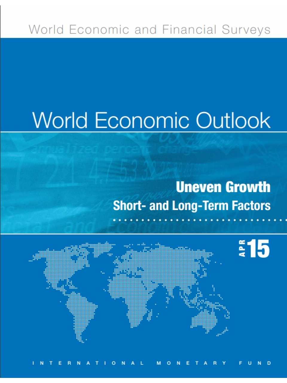 World economic outlook - Uneven growth. Short and long term factors